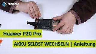 Huawei P20 Pro Dual Sim - Akku selbst tauschen / Reparatur Anleitung / Teardown