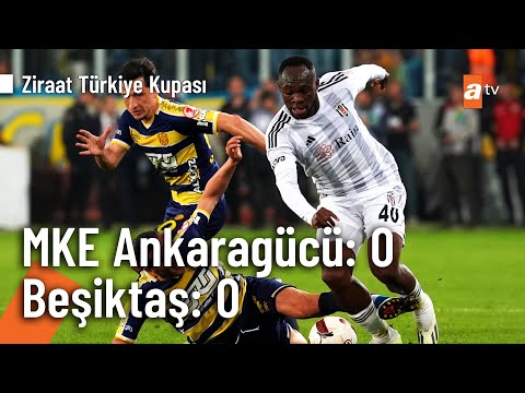 MKE Ankaragücü 0 - 0 Beşiktaş | Ziraat Türkiye Kupası Yarı Final (1. Maç)