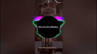 devo ke dev mhadev /dj Aaradhya x dj sanju