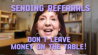 How to Send a Broker Referral & NOT Leave Money On the Table