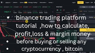 BINANCE  BEST TRADING TUTORIALS FOR BEGINNERS| HOW TO CALCULATE PROFIT, LOSS &amp; MARGIN BEFORE  TRADE,