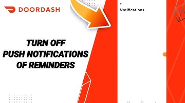 How To Turn Off Push Notifications Of Reminders On DoorDash App 2024