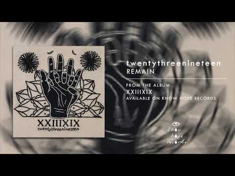 Remain - twentythreenineteen [OFFICIAL AUDIO]