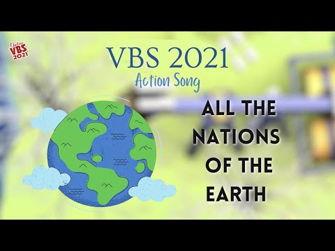 All the Nations of the Earth | VBS 2021 | Action Song | HOREB Prayer House