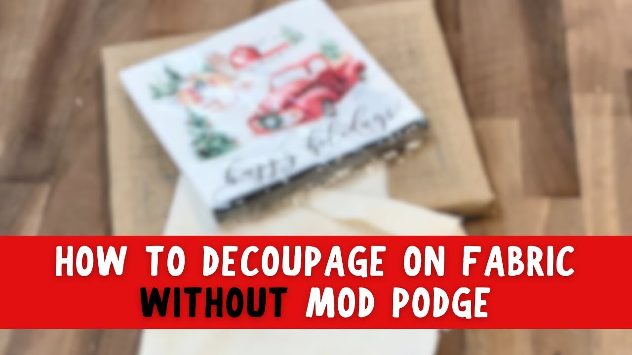 How to Use Fabric Mod Podge 