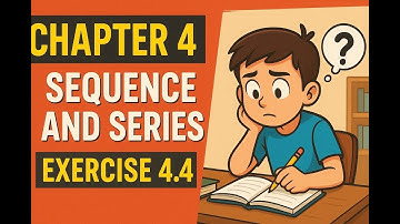 Class 11 math Chapter 4 Exercise 4.4 (Part 5) | Sequence and Series.