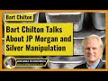 Bart Chilton Talks About JP Morgan and Silver Manipulation