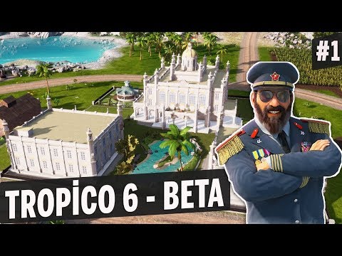 Tropico 6 Beta - İlk Oynanış "BU NASIL DİKTATÖRLÜK" 1. Bölüm