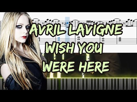 Wish You Were Here - Avril Lavigne