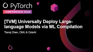 [TVM] Universally Deploy Large-language Models via ML Compilation - Tianqi Chen, CMU & OctoAI