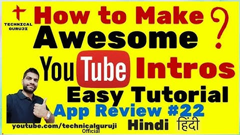 [Hindi] How to Make Youtube Intros on Android Phone | Android App Review #1