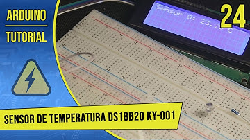 Tutorial de Arduino en Español - Parte 24 - Sensor de Temperatura DS18B20 (KY-001)