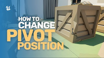 How To Change The Pivot Position Of A Mesh In Unreal Engine 5