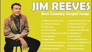 Jim Reeves Gospel Songs Full Album - Classic Country Gospel Jim Reeves - Best Country Gospel Songs