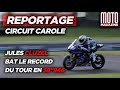 Jules Cluzel s’offre le record du tour du circuit Carole en 58’’946 !