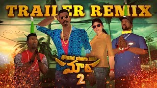 GTA San Andreas - Maari 2 (Telugu) - Trailer remix GTA San Andreas - Maari 2 (Telugu) - Trailer remix