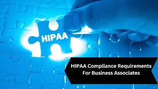 HIPAA Compliance Requirements for Business Associates screenshot 3