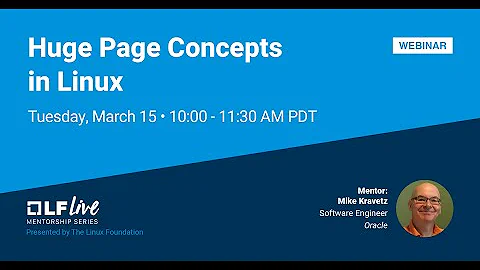 Mentorship Session: Huge Page Concepts in Linux