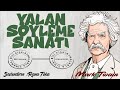 Yalan Söyleme Sanatı - Mark Twain (Sesli Kitap Tek Parça) (Rana Toka)