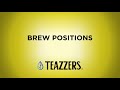 Teazzers smartbrew brew positions  brew recipes