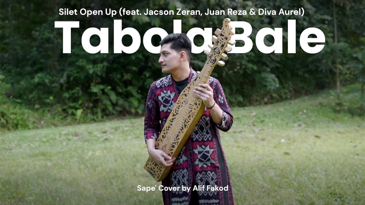 Tabola Bale - Silet Open Up (feat. Jacson Zeran, Juan Reza & Diva Aurel) (Sape' Cover by Alif Fakod)