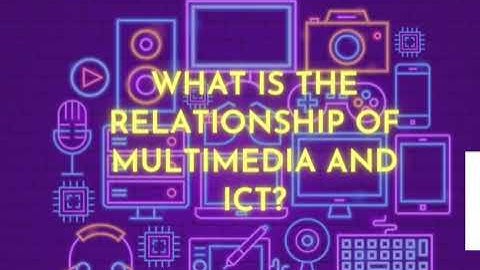 An Introductory Video of Multimedia and ICT