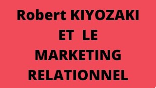 ROBERT KIYOSAKI ET LE MLM