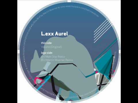 L.exx Aurel / Vocone / Martin Woerner Remix / Incl...