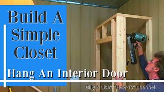 How To Build A Simple Closet And Hang An Interior Door