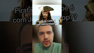 Piratas do Caribe 6 com Johnny Depp?? #jacksparrow #piratasdocaribe #johnnydepp