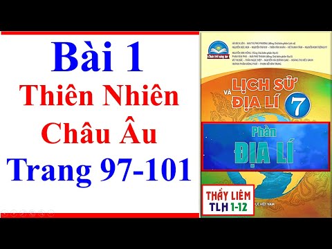Video Địa Lý Lớp 7 Bài 1 | Thiên Nhiên Châu Âu | Trang 97 -... - youtube