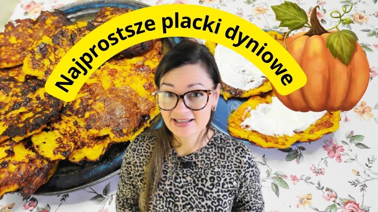Masz dynię? Zrób najprostsze PLACKI Z DYNI bedą pyszną przekąską lub obiadem