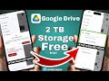 Google Drive Full? Ab Lo 2TB FREE Storage | 100% 🔥 Working Trick