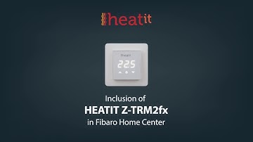 Inclusion of Heatit Z-TRM2fx in Fibaro Home Center