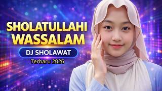 Sholatullahi Wassalam – DJ Sholawat Viral 2026 | Remix Religi Terbaru