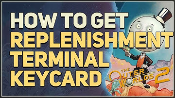 How to get Replenishment Terminal Keycard The Outer Worlds 2