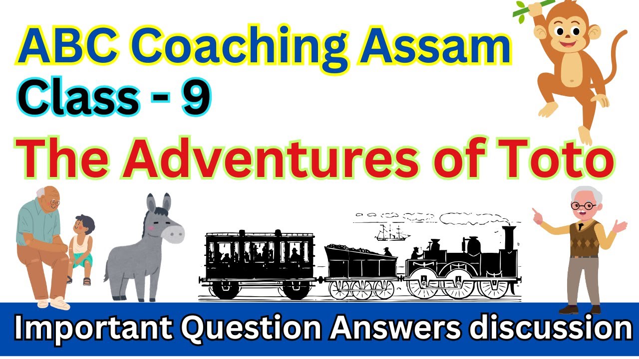 The Adventures of Toto Important Question Answers discussion 2024 ...