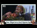 Sex; Nigerians and Hypocrisy ft Uti Nwachukwu - S1 EPS 10 | The Honest Bunch ( FKA FRANKLY SPEAKING)