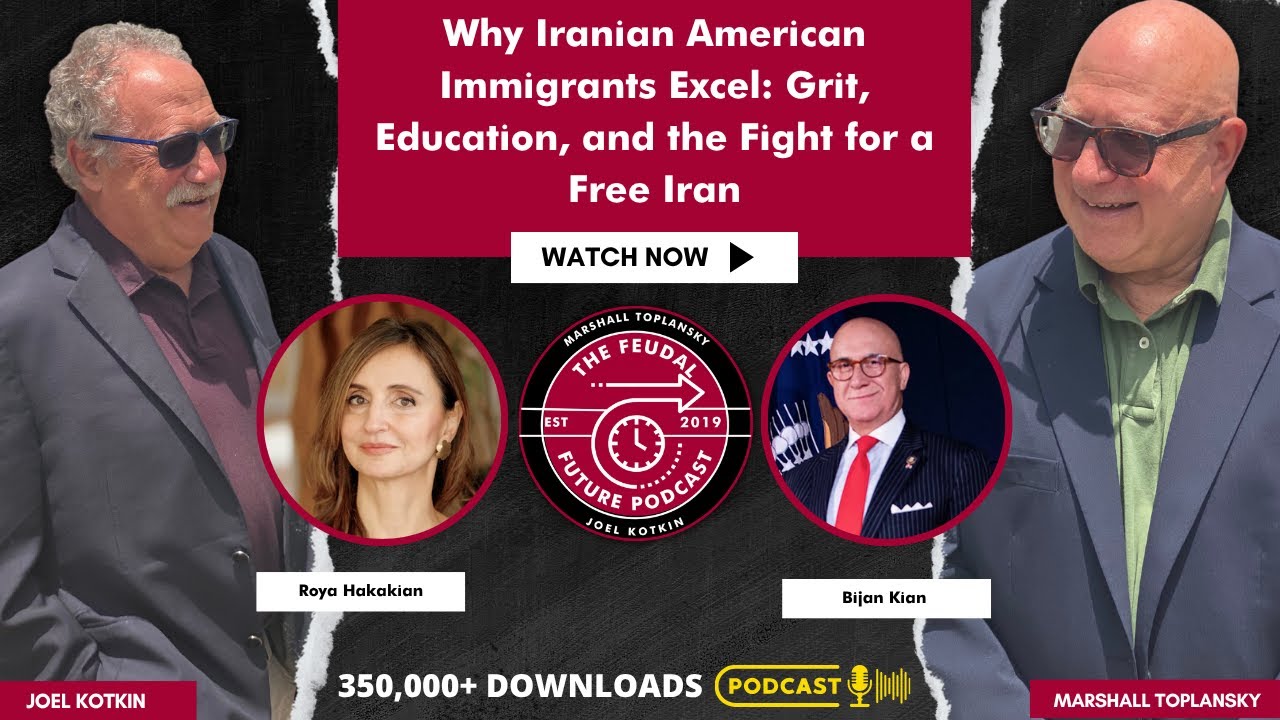 Episode artwork: Why Iranian American Immigrants Excel, with Roya Hakakian and Bijan Kian, The Feudal Future podcast