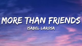 Isabel LaRosa - more than friends (Lyrics) Resimi