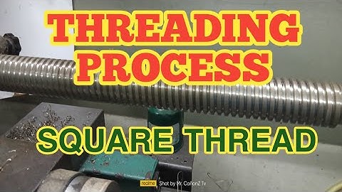 LATHE MACHINE | SQUARE THREAD