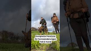 Komplette Packliste Teil 2: Hund | 1.400 km zu Fuß durch UK | Wanderung Großbritannien mit Hund