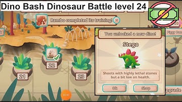 Dino Bash: Dinosaur Battle level 24 [without MONEY]