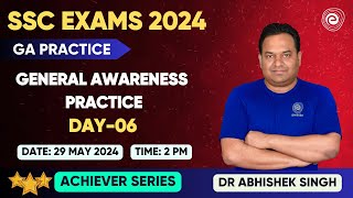 SSC & Railway Exams 2024 | General Knowledge/GA Practice I Achiever Series I Day-06 | Abhishek Sir