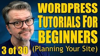 WordPress Tutorial For Beginners 2017 (3 of 30): Planning Your Blog or Website