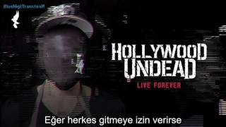 Hollywood Undead -  Live Forever Türkçe Altyazılı [Turkish Sub]