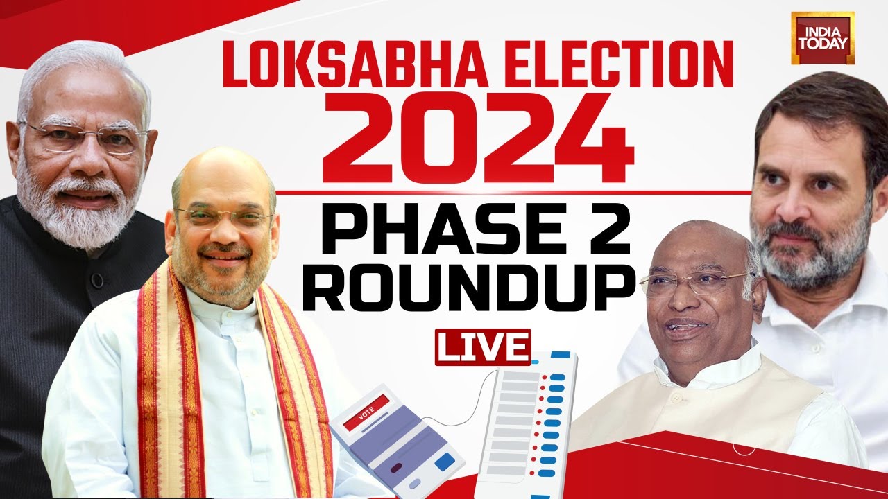 The Phase 2 Tracker LIVE: Final Hour Full Roundup | Lok Sabha Election ...