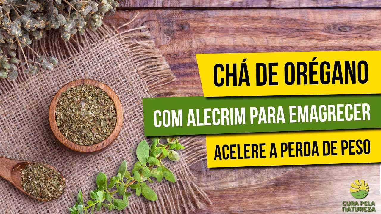 Chá de orégano com alecrim para emagrecer: acelere a perda de peso ...