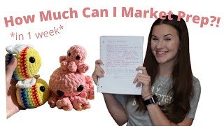 How Much Can I Market Prep In One Week?! Seeing How Many Plushies Can I Crochet In 1 Week!