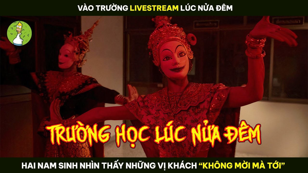 ⁣[Review Phim] Vào Trường LIVESTREAM LÚC NỬA ĐÊM 2 Nam Sinh Gặp Ngay Những Vị Khách KHÔNG MỜI MÀ TỚI